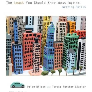 Test Bank The Least You Should Know About English Writing Skills 12th Edition by Paige Wilson