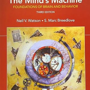 Test Bank The Minds Machine Foundations of Brain and Behavior 3rd Edition by Neil V. Watson