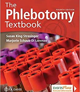 Test Bank The Phlebotomy Textbook 4th Edition by Susan King Strasinger