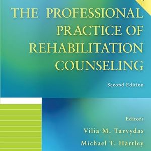 Test Bank The Professional Practice of Rehabilitation Counseling 2nd Edition by Vilia Tarvydas