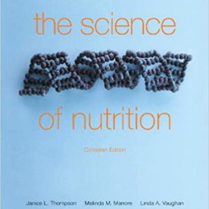 Test Bank The Science of Nutrition 1st Canadian Edition by Janice Thompson