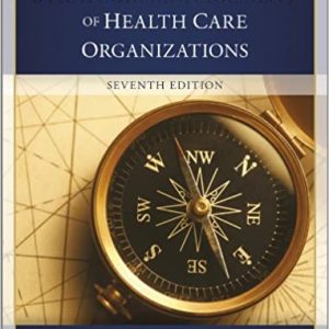 Test Bank The Strategic Management of Health Care Organizations 7th Edition by Peter M. Ginter