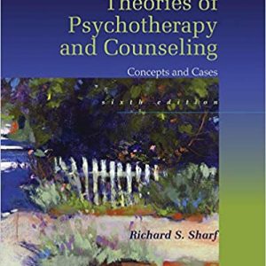 Test Bank Theories of Psychotherapy and Counseling Concepts and Cases 6th Edition by Richard S. Sharf