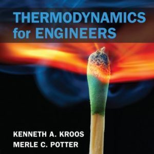 Test Bank Thermodynamics for Engineers SI Edition 1st Edition by Kenneth A. Kroos