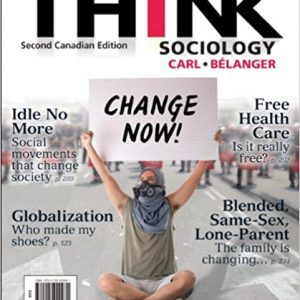 Test Bank Think Sociology Second Candian Edition by John D. Carl