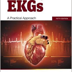 Test Bank Understanding EKGs A Practical Approach 5th Edition 5th Edition by Brenda M. Beasley