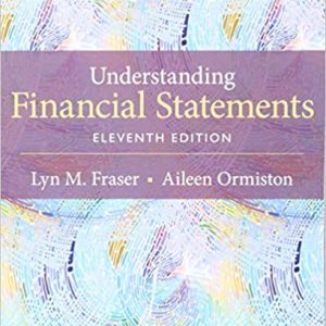 Test Bank Understanding Financial Statements 11th Edition 11th Edition by Lyn M. Fraser