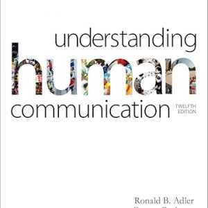 Test Bank Understanding Human Communication 12th Edition by Ronald B Adler