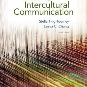 Test Bank Understanding Intercultural Communication 2nd Edition by Stella Toomey