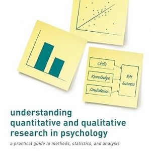 Test Bank Understanding Quantitative and Qualitative Research in Psychology A Practical Guide to Methods Statistics 1st Edition by Victoria Bourne