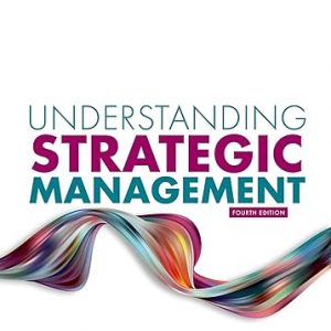 Test Bank Understanding Strategic Management 4th Edition by Anthony E. Henry