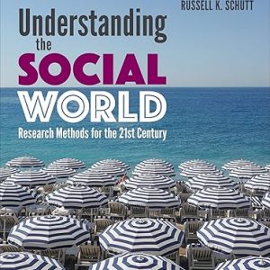 Test Bank Understanding the Social World Research Methods for the 21st century 2nd Edition by Russel K. Schutt