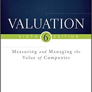 Test Bank Valuation Measuring and Managing the Value of Companies 6th Edition by McKinsey