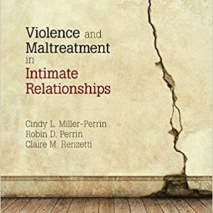 Test Bank Violence and Maltreatment in Intimate Relationships 1st Edition by Cindy L. Miller-Perrin