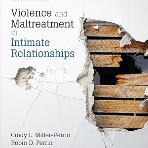 Test Bank Violence and Maltreatment in Intimate Relationships 2nd Edition by Cindy L. Miller Perrin