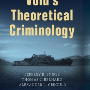 Test Bank Volds Theoretical Criminology 8th Edition by Jeffrey B. Snipes