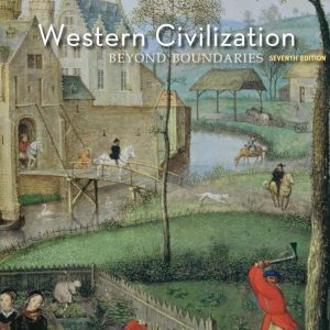 Test Bank Western Civilization Beyond Boundaries Volume I to 1715 7th Edition by Thomas F. X. Noble