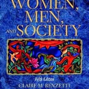 Test Bank Women Men and Society 5th Edition by Claire Renzetti Daniel Curran complete