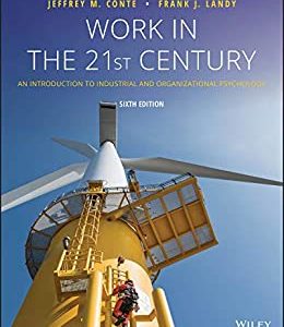 Test Bank Work in the 21st Century by Jeffrey M. Conte