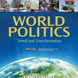 Test Bank World Politics Trend and Transformation 2012 2013 Edition by Charles W. Kegley