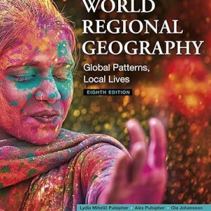 Test Bank World Regional Geography 8th Edition by Lydia Pulsipher