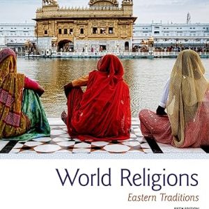 Test Bank World Religions Eastern Traditions 5th Edition by Roy C. Amore