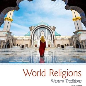 Test Bank World Religions Western Traditions 5th Edition by Hussain Amore Oxtoby