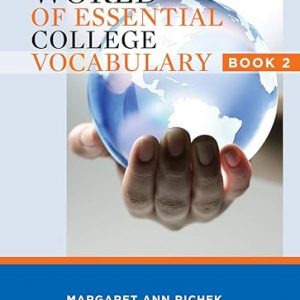 Test Bank World of Essential College Vocabulary Book 2 1st Edition by Margaret Richek