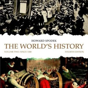 Test Bank Worlds History The Volume 2 4th Edition by Howard Spodek