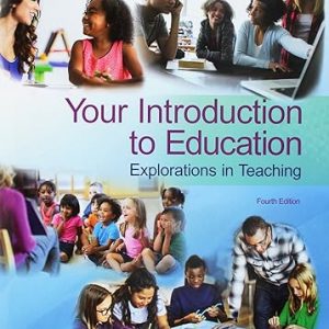 Test Bank Your Introduction to Education Explorations in Teaching 4th Edition by Sara D. Powell